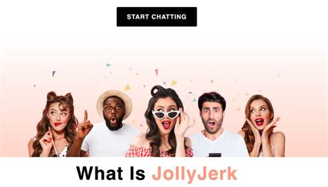 jollyjerker|JollyJerk: Free Online Video Chat to Meet New People。